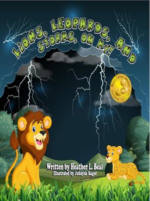 cover image of Lions, Leopards, and Storms, Oh My